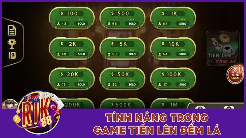 Tính năng có trong phòng game Tiến lên đếm lá